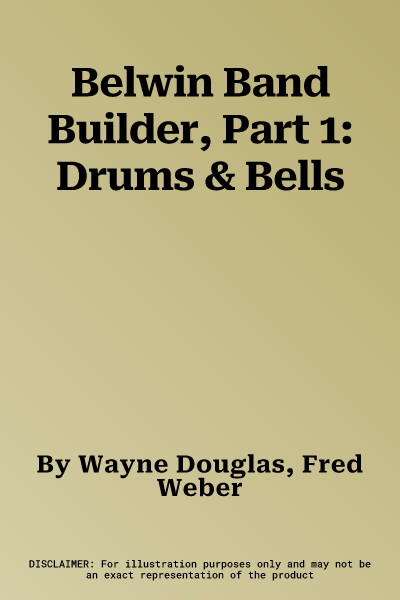 Belwin Band Builder, Part 1: Drums & Bells