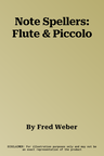 Note Spellers: Flute & Piccolo