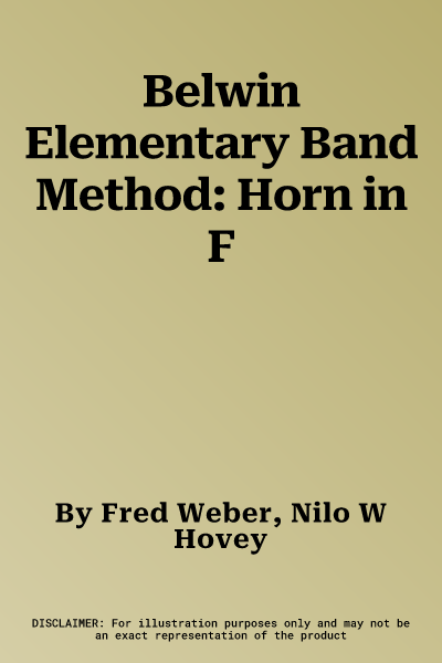 Belwin Elementary Band Method: Horn in F