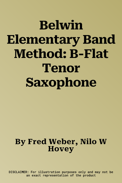 Belwin Elementary Band Method: B-Flat Tenor Saxophone