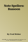 Note Spellers: Bassoon