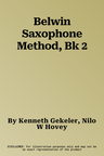 Belwin Saxophone Method, Bk 2