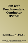 Fun with Fundamentals: Conductor (Piano)