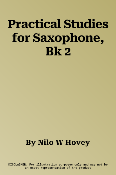 Practical Studies for Saxophone, Bk 2