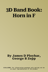 3D Band Book: Horn in F