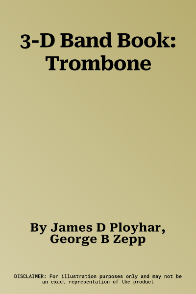 3-D Band Book: Trombone