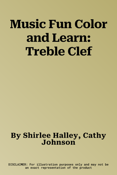 Music Fun Color and Learn: Treble Clef