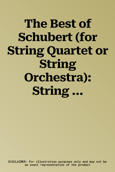 The Best of Schubert (for String Quartet or String Orchestra): String Bass