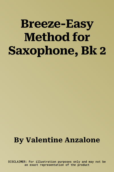 Breeze-Easy Method for Saxophone, Bk 2