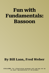 Fun with Fundamentals: Bassoon