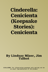 Cinderella: Cenicienta (Keepsake Stories): Cenicienta