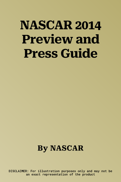 NASCAR 2014 Preview and Press Guide