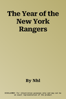 The Year of the New York Rangers