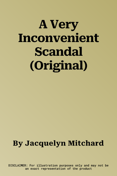 A Very Inconvenient Scandal (Original)