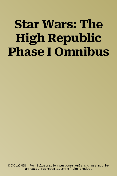 Star Wars: The High Republic Phase I Omnibus