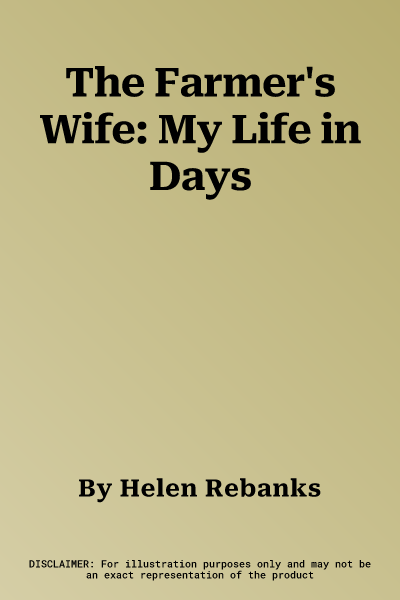 The Farmer's Wife: My Life in Days