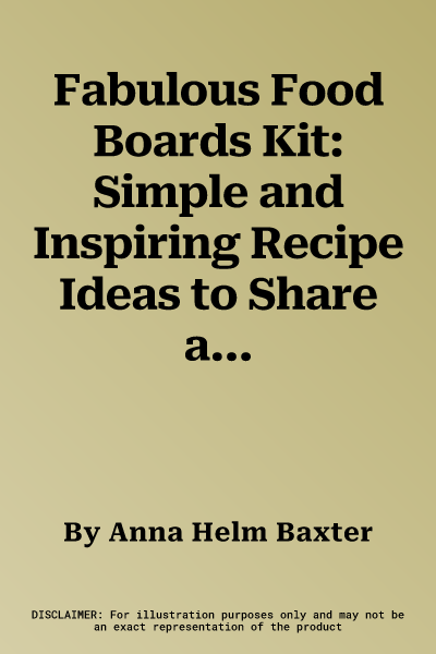 Fabulous Food Boards Kit: Simple and Inspiring Recipe Ideas to Share at Every Gathering - Includes: 48-Page Recipe Book, 2 Natural Bamboo Cuttin