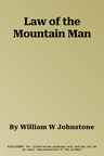 Law of the Mountain Man