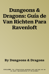 Dungeons & Dragons: Guía de Van Richten Para Ravenloft