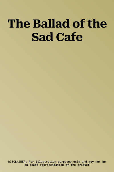 The Ballad of the Sad Cafe