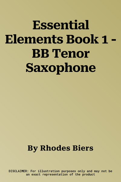 Essential Elements Book 1 - BB Tenor Saxophone