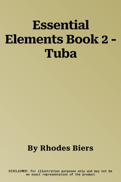 Essential Elements Book 2 - Tuba