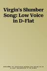 Virgin's Slumber Song: Low Voice in D-Flat