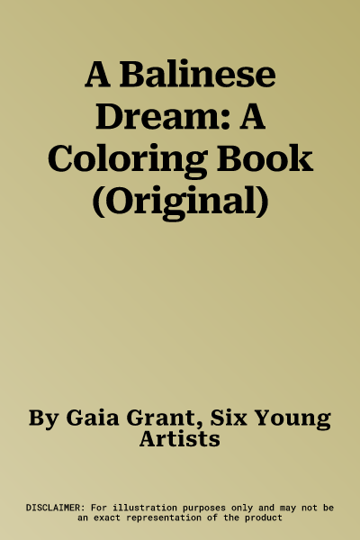 A Balinese Dream: A Coloring Book (Original)