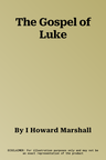 The Gospel of Luke