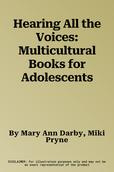 Hearing All the Voices: Multicultural Books for Adolescents