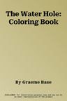 The Water Hole: Coloring Book