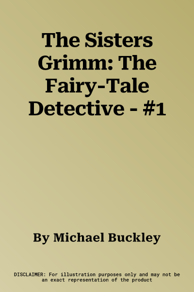 The Sisters Grimm: The Fairy-Tale Detective - #1