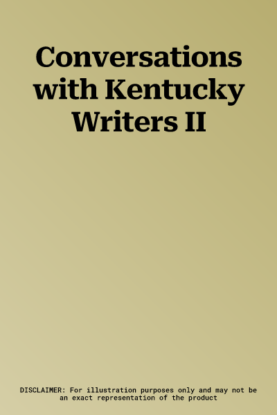 Conversations with Kentucky Writers II