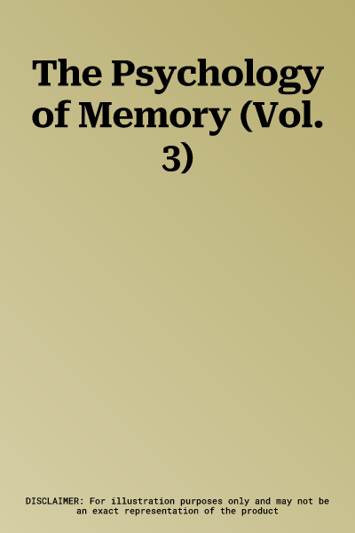 The Psychology of Memory (Vol. 3)