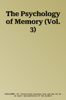 The Psychology of Memory (Vol. 3)