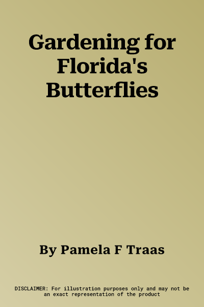 Gardening for Florida's Butterflies