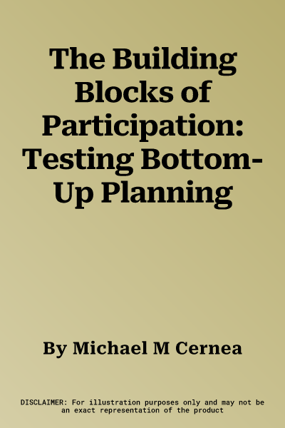 The Building Blocks of Participation: Testing Bottom-Up Planning