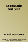 Stochastic Analysis