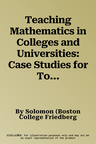 Teaching Mathematics in Colleges and Universities: Case Studies for Today's Classroom (Student)