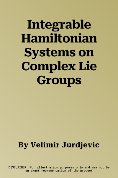 Integrable Hamiltonian Systems on Complex Lie Groups