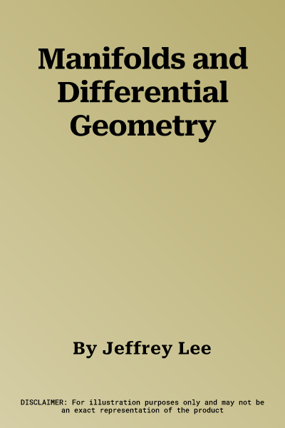 Manifolds and Differential Geometry