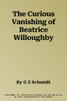 The Curious Vanishing of Beatrice Willoughby