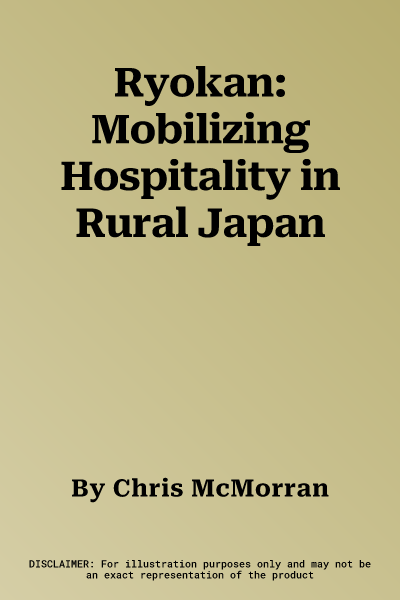 Ryokan: Mobilizing Hospitality in Rural Japan