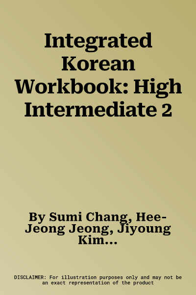 Integrated Korean Workbook: High Intermediate 2