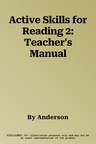 Active Skills for Reading 2: Teacher's Manual