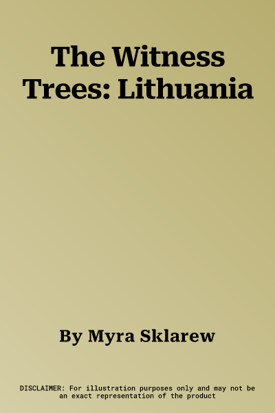 The Witness Trees: Lithuania