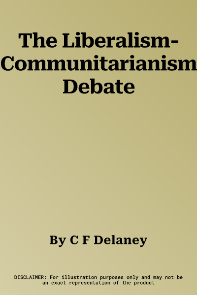 The Liberalism-Communitarianism Debate