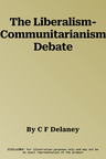 The Liberalism-Communitarianism Debate