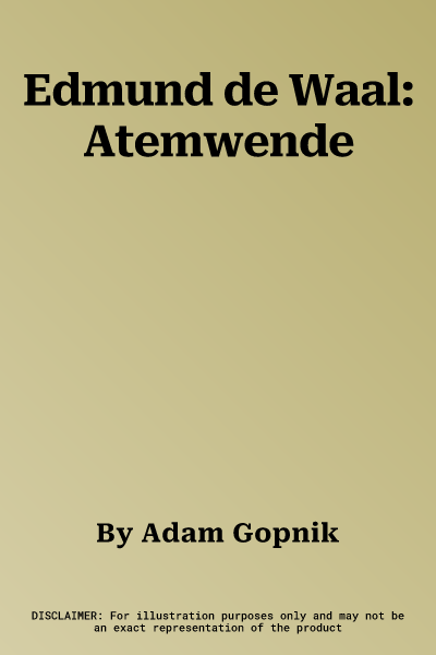 Edmund de Waal: Atemwende