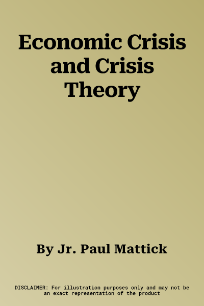 Economic Crisis and Crisis Theory